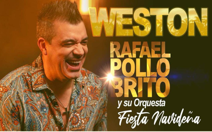 Rafael Pollo Brito y su Orquesta - Weston 22 de Diciembre 2023 - 8:00pm Bonaventure Town Center Club 16690 Saddle Club Road, Weston FL, 33326