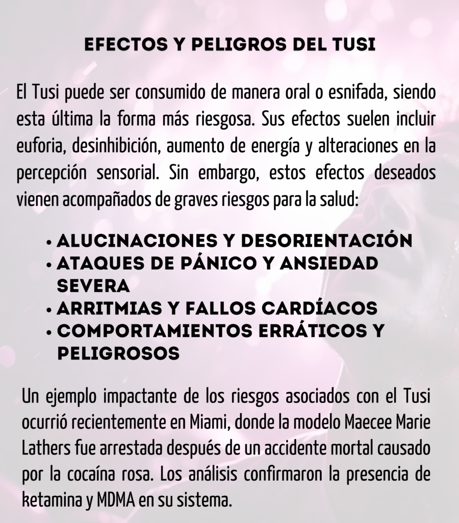 Efectos y Peligros del Tusi
El Tusi puede ser consumido de manera oral o esnifada, siendo esta última la forma más riesgosa. Sus efectos suelen incluir euforia, desinhibición, aumento de energía y alteraciones en la percepción sensorial. Sin embargo, estos efectos deseados vienen acompañados de graves riesgos para la salud:

Alucinaciones y desorientación
Ataques de pánico y ansiedad severa
Arritmias y fallos cardíacos
Comportamientos erráticos y peligrosos