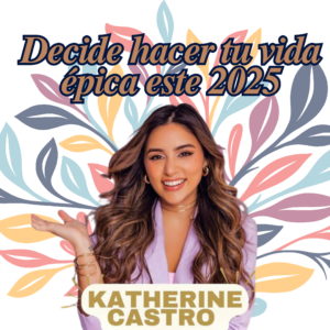 Decide hacer tu vida épica este 2025