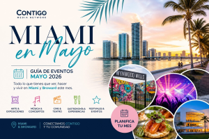Guía de eventos en Miami y Broward mayo 2026 con agenda cultural, conciertos, arte, gastronomía y festivales, diseño promocional de Miami en mayo.