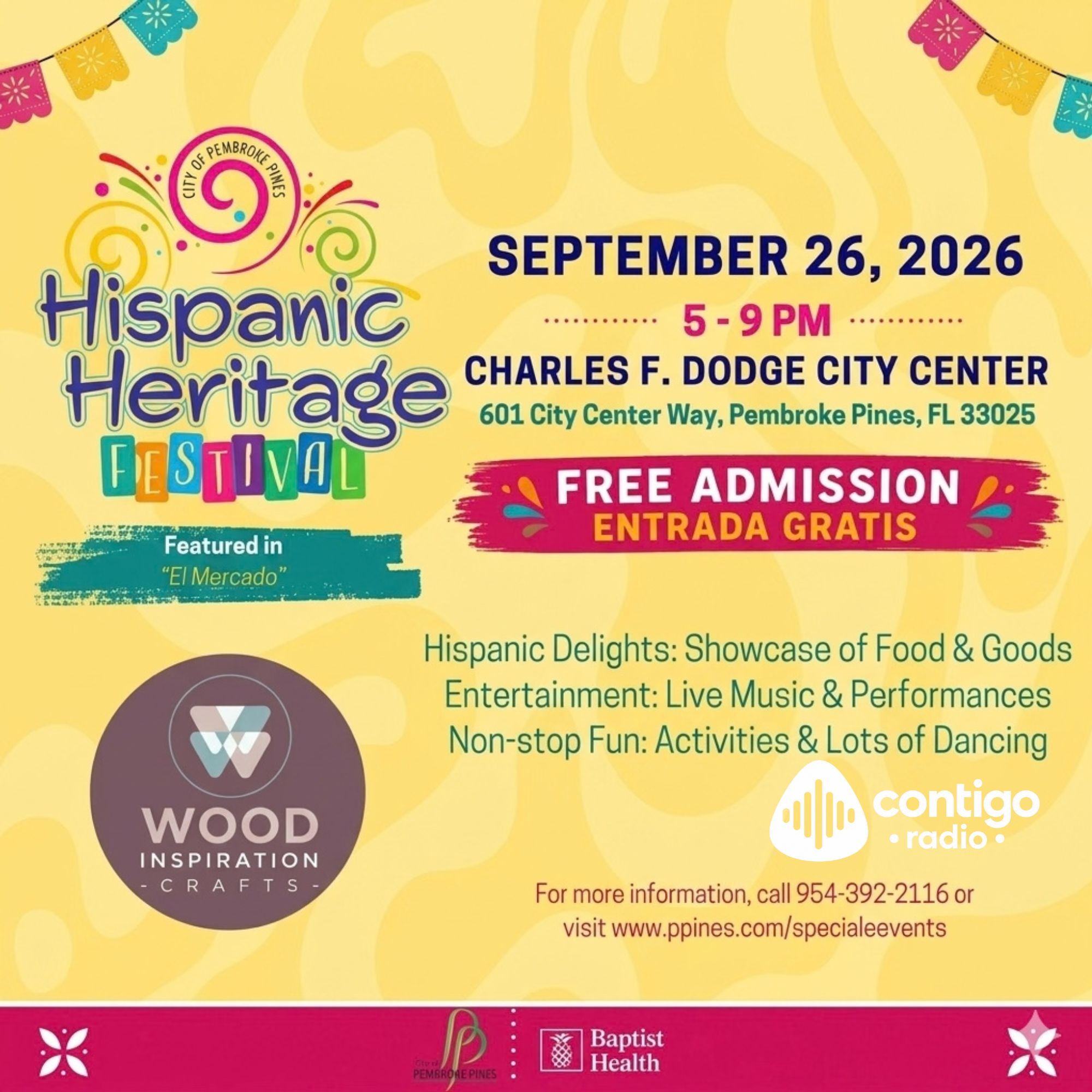 ¡Celebremos juntos nuestras raíces! 
 Este 26 de Septiembre llega el Hispanic Heritage Festival al Charles F. Dodge City Center en Pembroke Pines, y no te lo puedes perder.Prepárate para una tarde increíble de 5:00 PM a 9:00 PM llena de orgullo, tradición y muchísima alegría. ¡La entrada es completamente gratis! 

¿Qué te espera en el festival?

Delicias Hispanas: Una gran exhibición de comida y productos típicos en "El Mercado".🎶 Entretenimiento en vivo: Música, presentaciones artísticas y folclore en directo.

 Diversión sin parar: Actividades para toda la familia y muchísimo baile.

 Lugar: 601 City Center Way, Pembroke Pines, FL 33025.

 Para más información, puedes llamar al 954-392-2116 o visitar www.ppines.com/specialevents

¡Ven con tu familia, tus amigos y todas las ganas de disfrutar de nuestra cultura! Déjanos en los comentarios desde qué país nos vas a acompañar. 

#HispanicHeritage #OrgulloHispano #PembrokePines