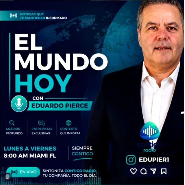 MIENTRAS TÚ COMIENZAS EL DÍA… EL MUNDO YA ESTÁ CAMBIANDO.
Septiembre 07 al 11

¿Estás listo para saber qué está pasando?

EL MUNDO HOY
con Eduardo Pierce

Si pudieras elegir UNA sola noticia para comenzar el día informado, ¿cuál sería?

🌎 Política
💰 Economía
⚔️ Conflictos internacionales
🌐 Otra

Te leemos. 👇

Lunes a Viernes, 8:00 AM Miami
WWW.CONTIGORADIOUS.COM

El Mundo Hoy con Eduardo Pierce @edupier1 

#ElMundoHoy #EduardoPierce #ContigoRadio #ContigoRadioUS #Noticias