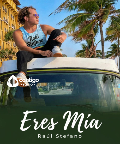 Raúl Stefano presenta “Eres Mía”, una salsa romántica sobre el poder transformador del amor